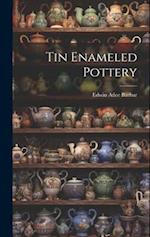 Tin Enameled Pottery 