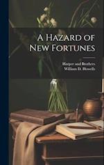 A Hazard of new Fortunes 