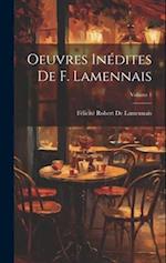 Oeuvres Inédites De F. Lamennais; Volume 1