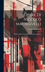 Opere Di Niccolò Machiavelli