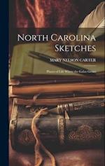 North Carolina Sketches: Phases of Life Where the Galax Grows 