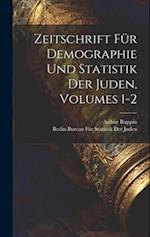 Zeitschrift Für Demographie Und Statistik Der Juden, Volumes 1-2