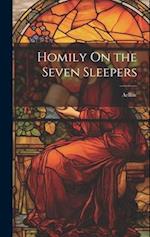 Homily On the Seven Sleepers 