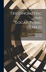 Trigonometric and Logarithmic Tables 