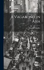 A Vagabond in Asia 