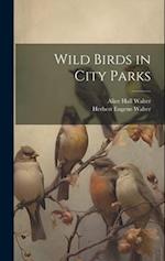 Wild Birds in City Parks 