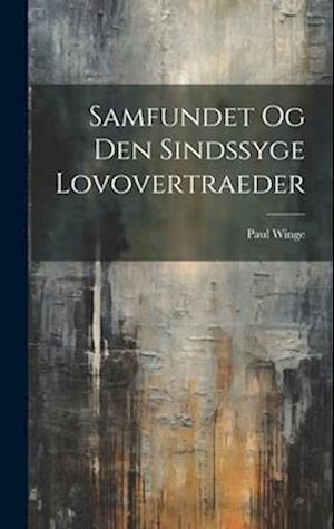 Samfundet Og Den Sindssyge Lovovertraeder