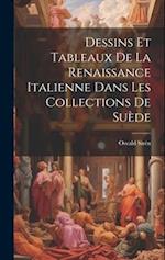 Dessins Et Tableaux De La Renaissance Italienne Dans Les Collections De Suède