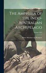The Amphibia of the Indo-Australian Archipelago; Volume 1923 