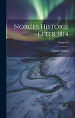 Norges historie efter 1814; Volume 02