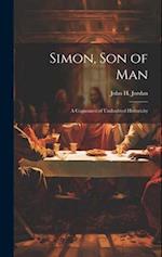 Simon, son of man; a Cognomen of Undoubted Historicity 