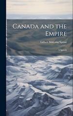 Canada and the Empire: A Speech 