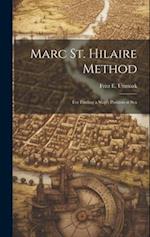 Marc St. Hilaire Method: For Finding a Ship's Position at Sea 