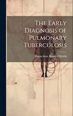 The Early Diagnosis of Pulmonary Tuberculosis 