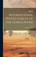 An International Protectorate of the Congo River 