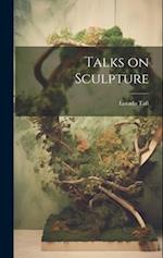 Talks on Sculpture 