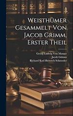 Weisthümer gesammelt von Jacob Grimm, Erster Theil