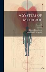 A System of Medicine; Volume 3 