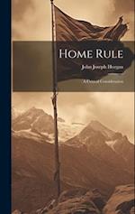 Home Rule: A Critical Consideration 