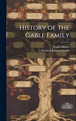History of the Gable Family 