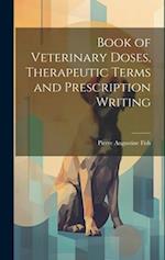 Book of Veterinary Doses, Therapeutic Terms and Prescription Writing 