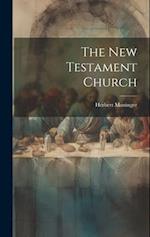 The New Testament Church 