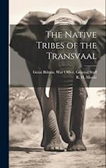 The Native Tribes of the Transvaal 