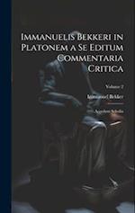 Immanuelis Bekkeri in Platonem a Se Editum Commentaria Critica