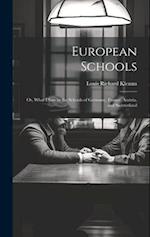 European Schools: Or, What I Saw in the Schools of Germany, France, Austria, and Switzerland 