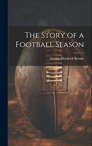 The Story of a Football Season