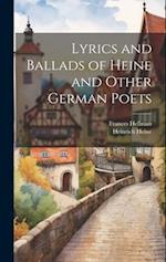 Lyrics and Ballads of Heine and Other German Poets 