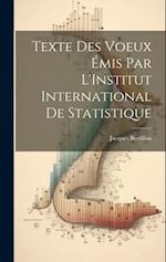 Texte Des Voeux Émis Par L'Institut International De Statistique