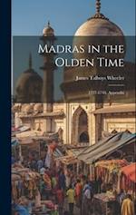 Madras in the Olden Time: 1727-1748. Appendix 