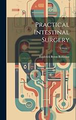Practical Intestinal Surgery; Volume 1 