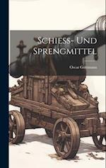 Schiess- Und Sprengmittel