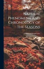 Natural Phenomena and Chronology of the Seasons 