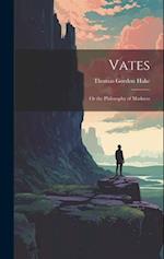 Vates: Or the Philosophy of Madness 