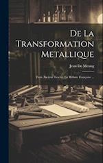 De La Transformation Metallique