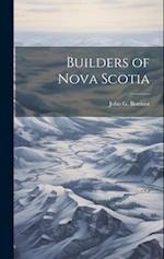 Builders of Nova Scotia 
