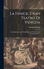 La Fenice, Gran Teatro Di Venezia