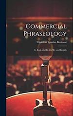 Commercial Phraseology: In Engl. and Fr. and Fr. and English 