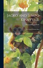 Jacko and Jumpo Kinkytail: The Funny Monkey Boys 