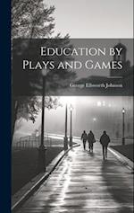 Education by Plays and Games 