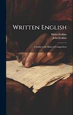 Written English: A Guide to the Rules of Composition 