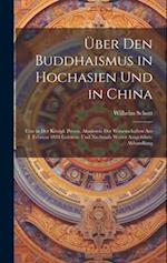 Über den Buddhaismus in Hochasien und in China
