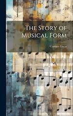 The Story of Musical Form 