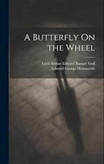 A Butterfly On the Wheel 