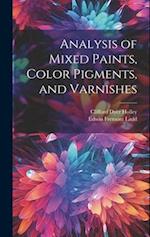 Analysis of Mixed Paints, Color Pigments, and Varnishes 