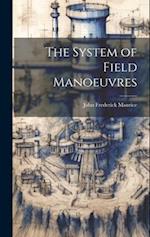 The System of Field Manoeuvres 
