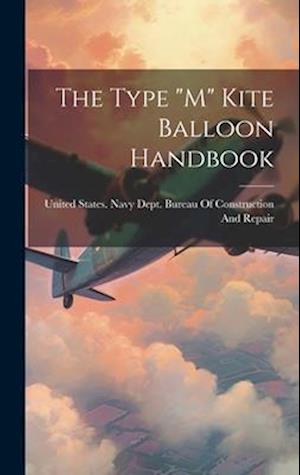 The Type "M" Kite Balloon Handbook